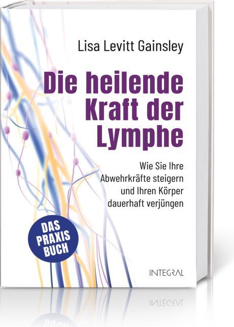 Produktbild Die heilende Kraft der Lymphe (Deutsch, Lisa Levitt Gainsley, 2021)