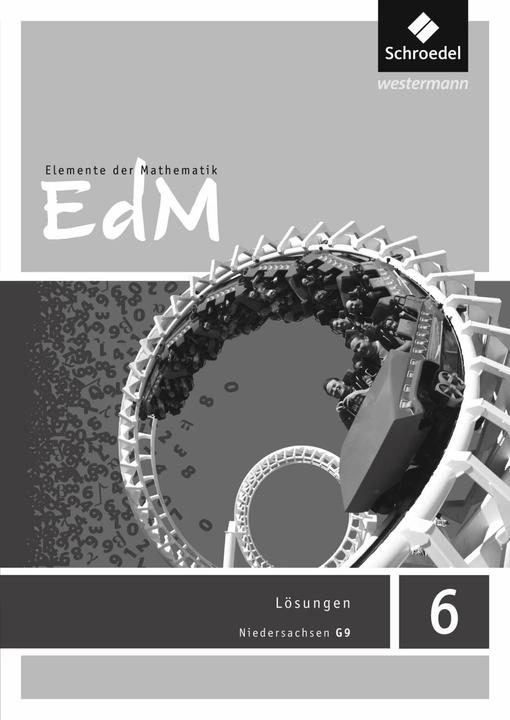 Actual product image Elemente der Mathematik SI 6. Lösungen. G9 in Niedersachsen (German, Friedrich Suhr, Matthias Lösche, Werner Ladenthin, 2015)