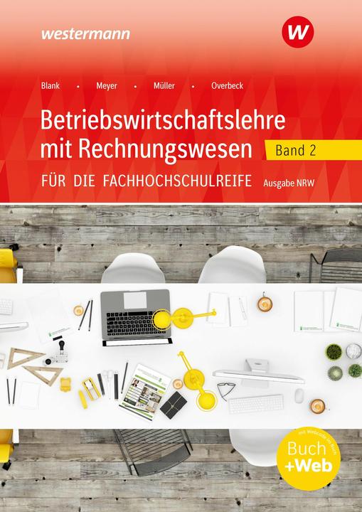 Produktbild Betriebswirtschaftslehre mit Rechnungswesen 2. Arbeitsheft. Für die Fachhochschulreife. Nordrhe (Deutsch, Hans Hahn, Andreas Blank, Helmut Müller, Dirk Overbeck, Helge Meyer, 2024)