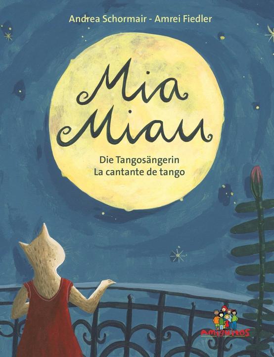 Produktbild Mia Miau - la cantante de tango / die Tangosängerin (Deutsch, Andrea Schormair, 2016)