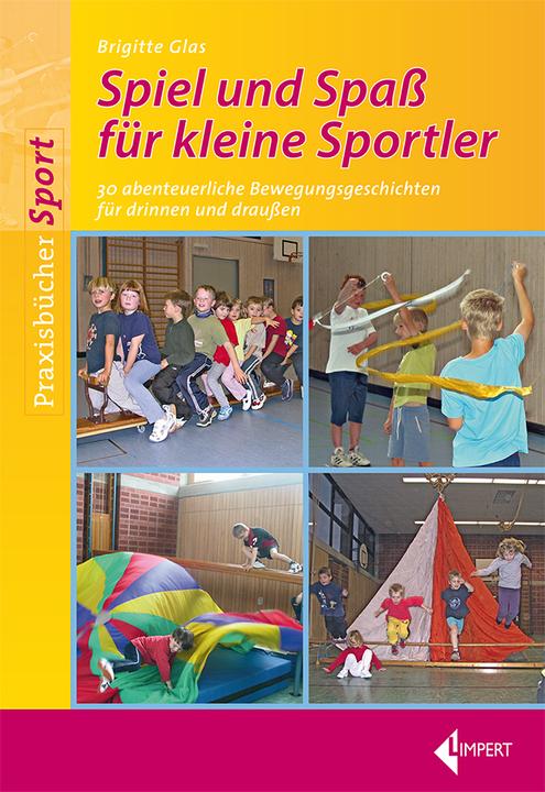 Produktbild Spiel und Spass für kleine Sportler (Deutsch, 2012)