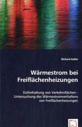 Produktbild Wärmestrom bei Freiflächenheizungen (Richard Kaller, 2008)