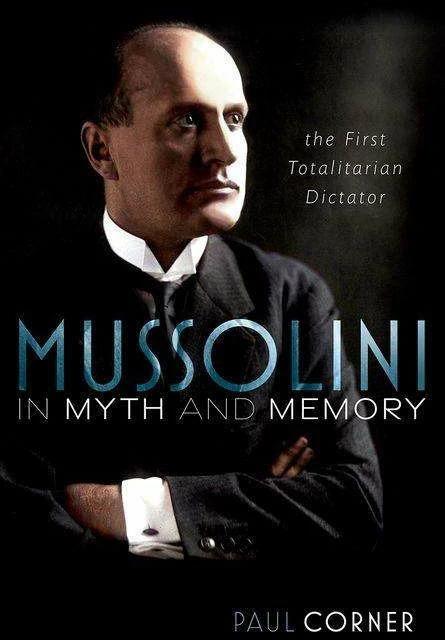 Mussolini in Myth and Memory (Anglais, Paul Corner, 2022)