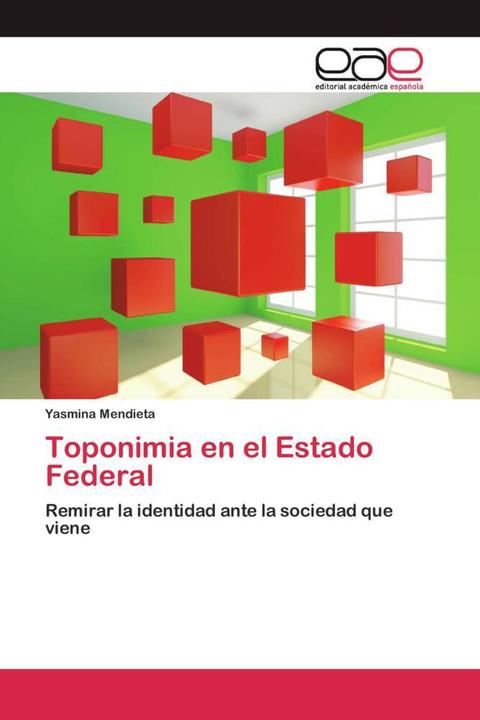 Produktbild Toponimia en el Estado Federal (Yasmina Mendieta, 2015)
