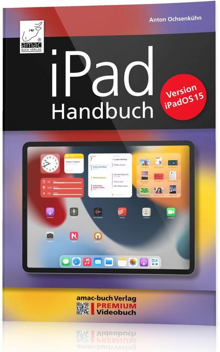 iPad Handbuch für iPadOS 15 (German, Anton Ochsenkühn, 2021)