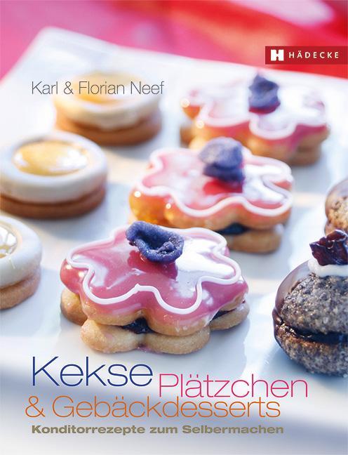 Produktbild Kekse, Plätzchen & Gebäckdesserts (Deutsch, Karl Neef, 2010)