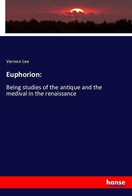 Produktbild Euphorion: (Deutsch, Vernon Lee, 2018)
