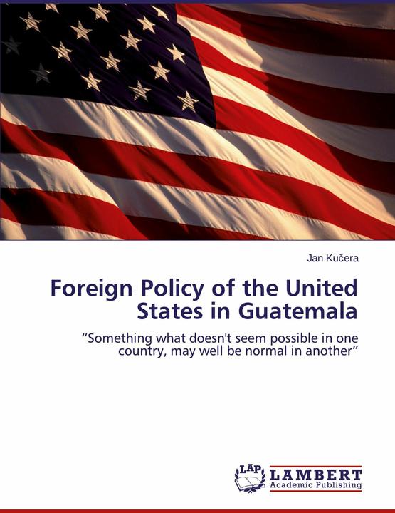 Actual product image Foreign Policy of the United States in Guatemala (English, Jan Kuera, 2015)