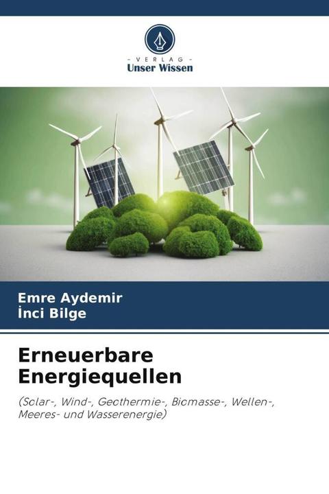 Produktbild Erneuerbare Energiequellen (Deutsch, Inci BILGE, EMRE AYDEMIR, 2024)