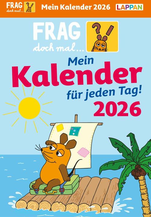 Produktbild Frag doch mal... die Maus: Tageskalender 2026 – Mein Kalender für jeden Tag! (Deutsch)