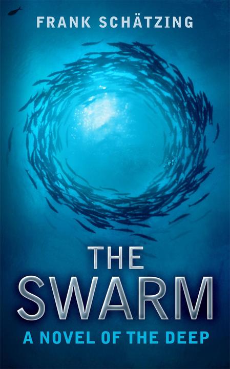 Produktbild The Swarm (Englisch, Sally-Ann Spencer, Frank Schätzing, Frank Schatzing, 2007)