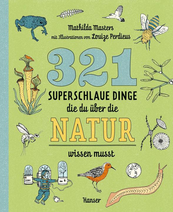 Produktbild 321 superschlaue Dinge, die du über die Natur wissen musst (Deutsch, Mathilda Masters, 2025)