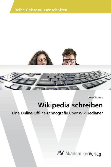Produktbild Wikipedia schreiben (Jörn Schulz, 2017)