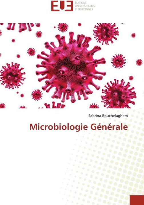 Image du produit Microbiologie Générale (Sabrina Bouchelaghem, 2020)