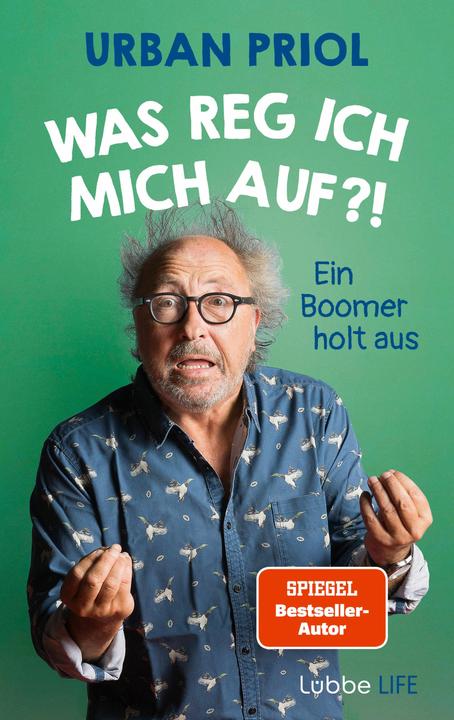 Produktbild Was reg ich mich auf?! (Deutsch, Greser & Lenz, Urban Priol, 2023)