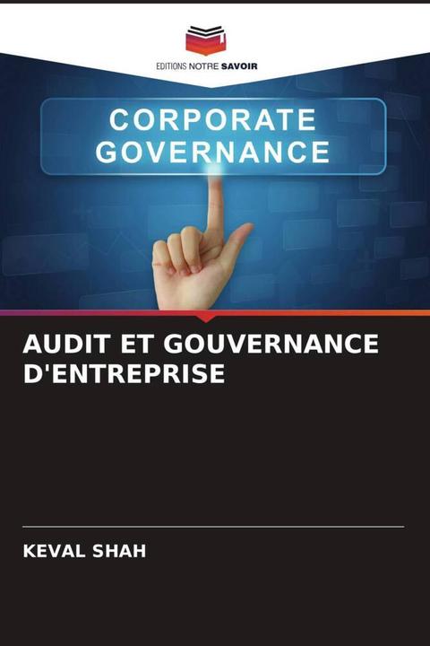 Produktbild Audit Et Gouvernance D'Entreprise (Keval Shah, 2022)