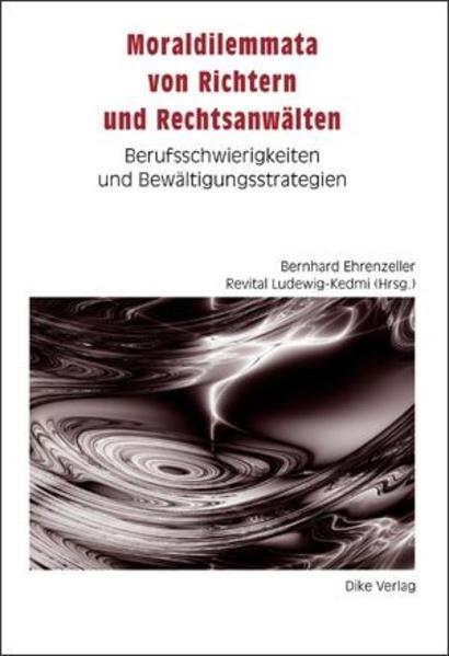 Actual product image DiKE Moraldilemmata von Richtern und Rechtsanwälten (German, Bernhard Ehrenzeller, Revital Ludewig-Kedmi, 2006)