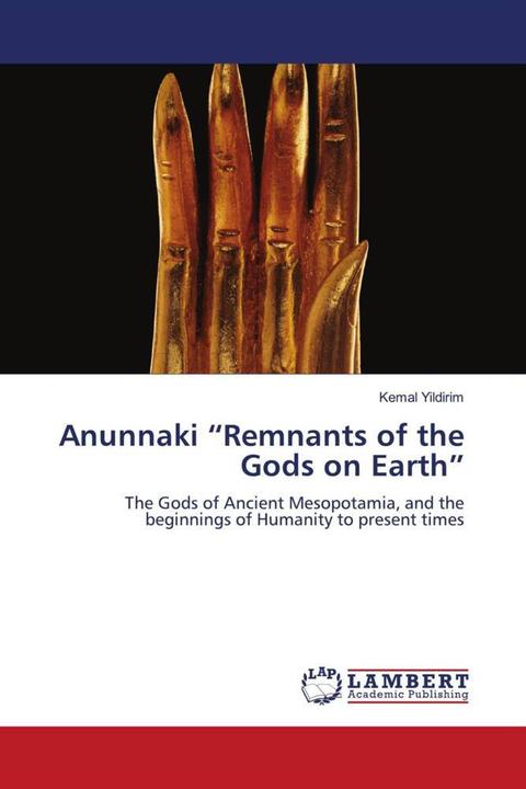 Produktbild Anunnaki 'Remnants of the Gods on Earth' (Kemal Yildirim, 2021)