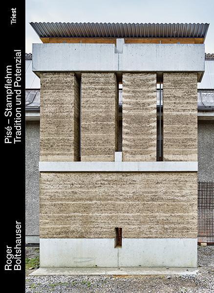 Produktbild Pisé. Stampflehm (Deutsch, Roger Veillon, Cyril Veillon, Nadia Maillard, Roger Boltshauser, 2020)