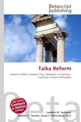 Produktbild Taika Reform (Lambert M. Surhone, Susan F. Marseken, Miriam T. Timpledon, 2010)