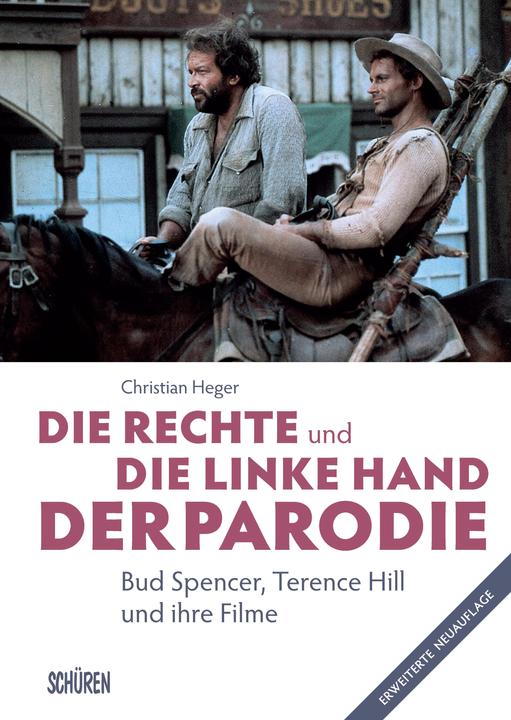 Actual product image Die rechte und die linke Hand der Parodie - Bud Spencer, Terence Hill und ihre Filme (German, Christian Heger, 2019)