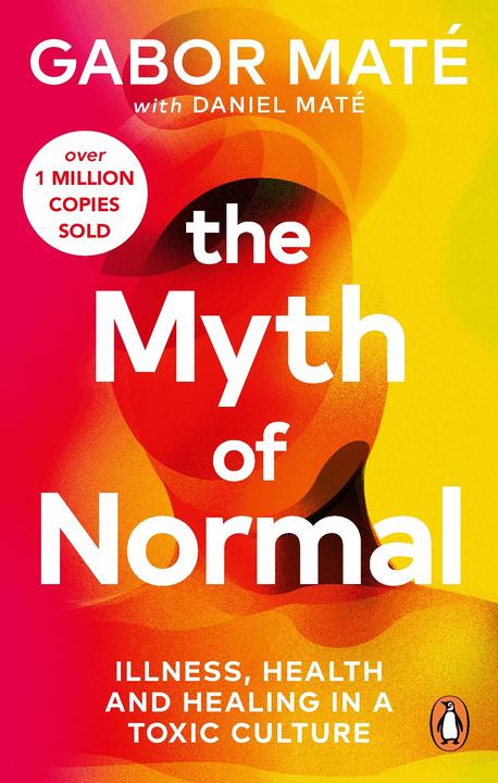 Image du produit The Myth of Normal (Anglais, Daniel Maté, Gabor Maté, 2024)