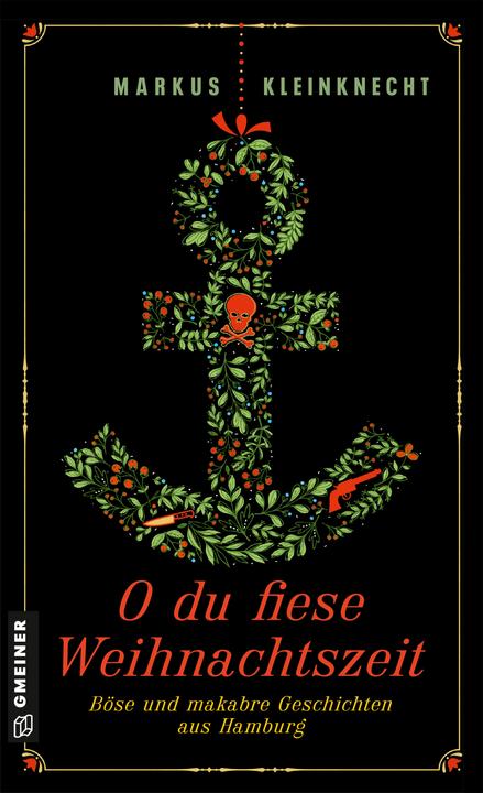 Produktbild Kleinknecht:O du fiese Weihnachtszeit (Deutsch, Markus Kleinknecht, 2024)