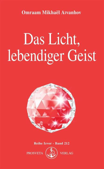 Produktbild Das Licht, lebendiger Geist (Deutsch, Omraam Mikhael Aivanhov, 2006)