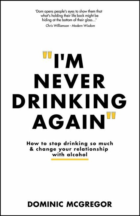 Nährwerte und Zutaten I'm Never Drinking Again (Englisch, Dominic McGregor, 2024)