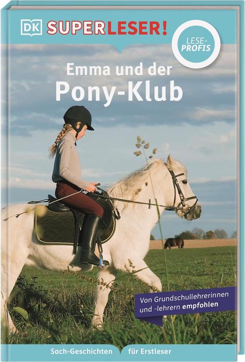 Actual product image SUPERLESER! Emma und der Pony-Klub (German, Patricia J Murphy, Susan Niessen, DK Verlag - Kids, 2022)