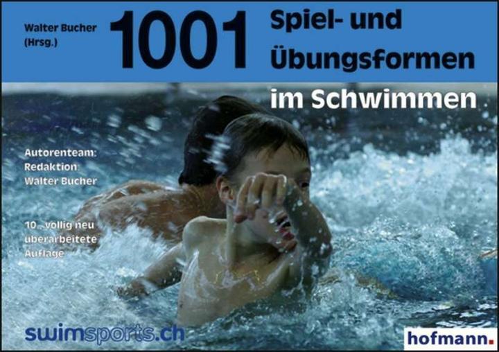 Produktbild 1001 Spiel- und Übungsformen im Schwimmen (Deutsch, Walter Bucher, 2010)