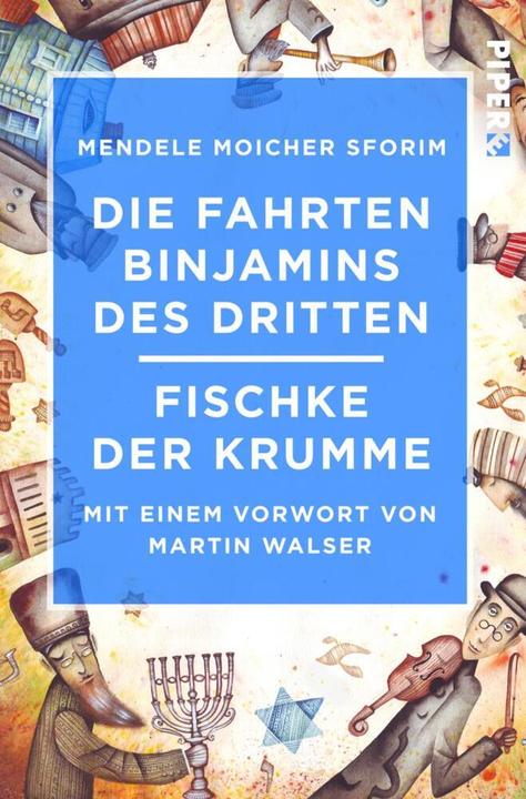 Image du produit Les voyages de Binyamin le troisième / Fischke le tortueux (Allemand, Cholem Yankev Abramovitch, 2017)