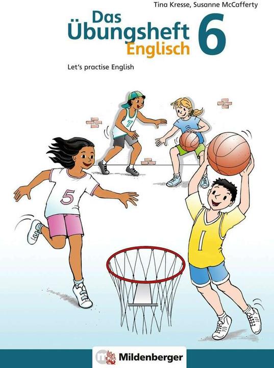 Produktbild Das Übungsheft Englisch 6 (Deutsch, Tina Kresse, Susanne McCafferty, 2018)