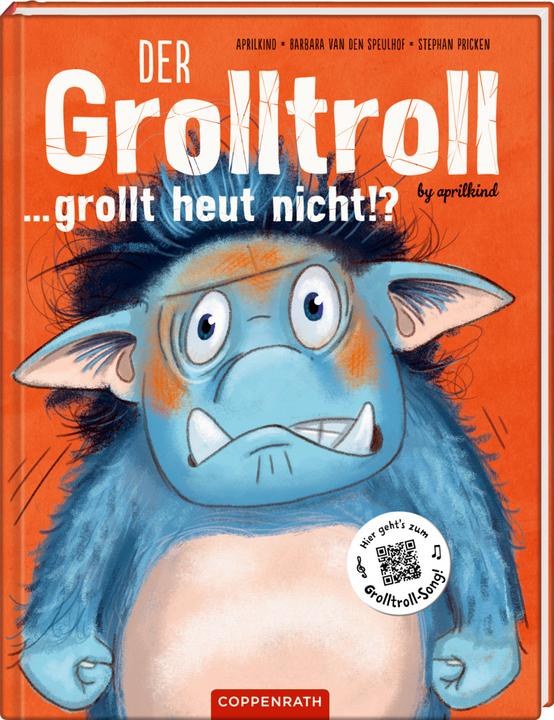 Der Grolltroll... grollt heut nicht!? (Bd. 2) (German, Barbara van den Speulhof, 2019)