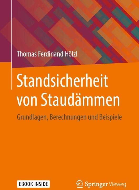 Produktbild Standsicherheit von Staudämmen (Deutsch, Thomas Ferdinand Hölzl, 2020)