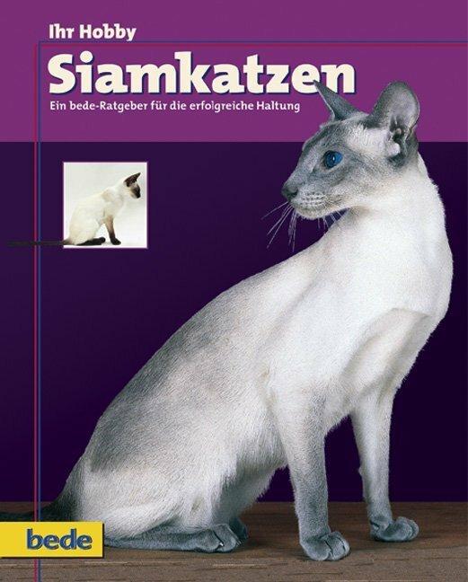 Produktbild Ihr Hobby Siamkatzen (Deutsch, Verlag Eugen Ulmer, 2009)