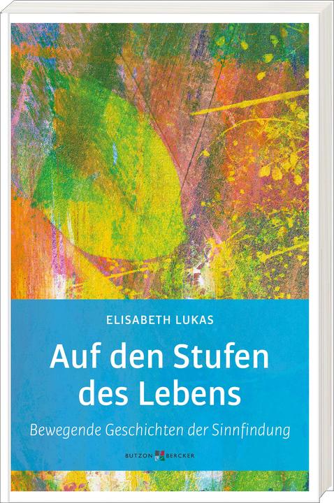 Auf den Stufen des Lebens (German, Elisabeth Lukas, 2023)