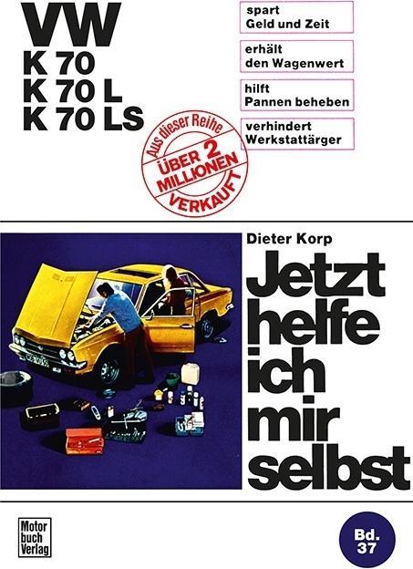 Produktbild VW K 70 / K 70L / K 70LS (Deutsch, Dieter Korp, 2017)