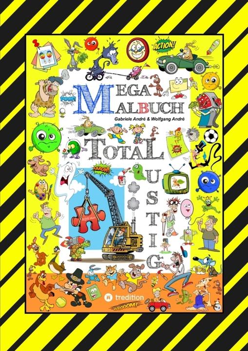Produktbild Mega Malbuch - 250 Seiten Witzige Ausmalmotive - Lustige Themen - Tollpatschige Figuren - Spassige S