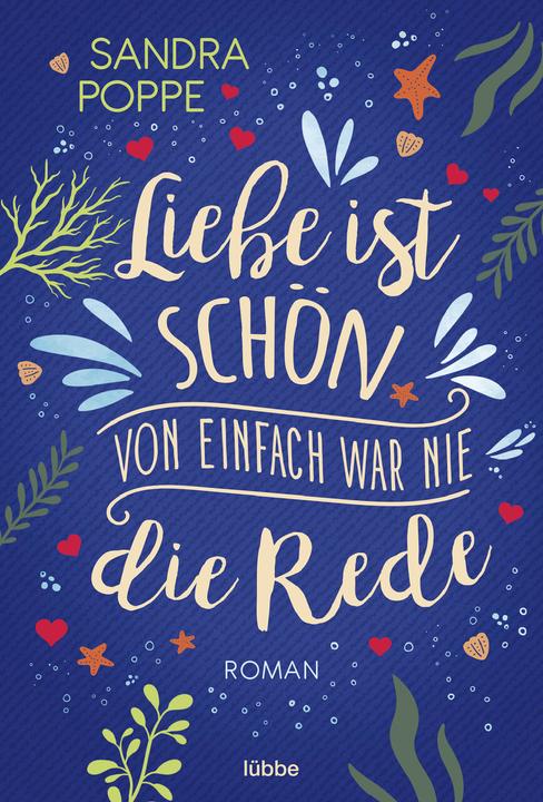 Produktbild Liebe ist schön, von einfach war nie die Rede (Deutsch, Sandra Poppe, 2023)
