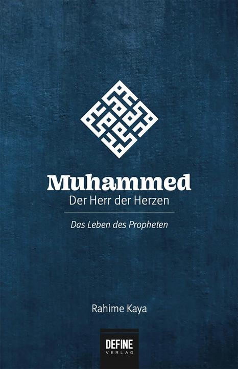Produktbild Muhammed - Der Herr der Herzen (Deutsch, Rahime Kaya, Mehmet Oyran, 2015)