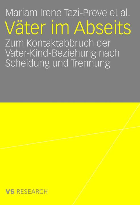 Produktbild Väter im Abseits (Deutsch, Monica Titton, Olaf Kapella, Mariam Irene Tazi-Preve, Setare Seyyed-Hashemi, Doris Klepp, Benedikt Krenn, Markus Kaindl, 2007)