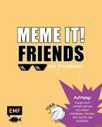 Produktbild Meme it! – Friends – Das Eintragalbum für deine Freund*inne