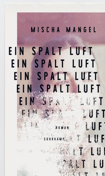 Produktbild Ein Spalt Luft (Deutsch, Mischa Mangel, 2021)