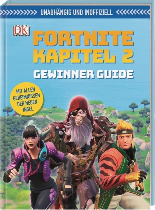 Produktbild Unabhängig und inoffiziell: Fortnite Kapitel 2 Gewinner Guide (Deutsch, Kevin Pettman, DK Verlag, Simone Heller, 2020)
