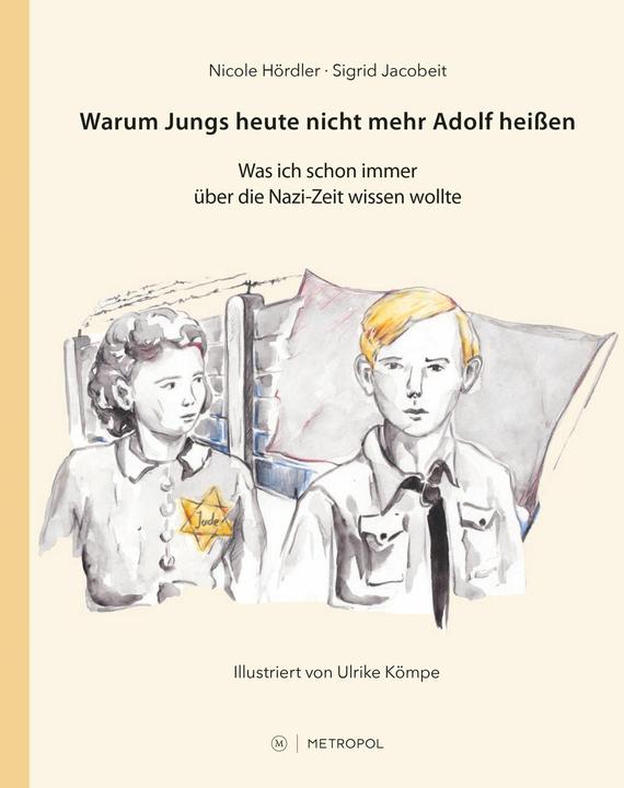 Produktbild Warum Jungs heute nicht mehr Adolf heissen (Deutsch, Sigrid Jacobeit, Nicole Hördler, Ulrike Kömpe, 2020)