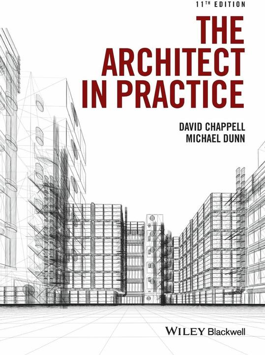 Produktbild The Architect in Practice (Englisch, David Chappell, Michael H. Dunn, 2016)