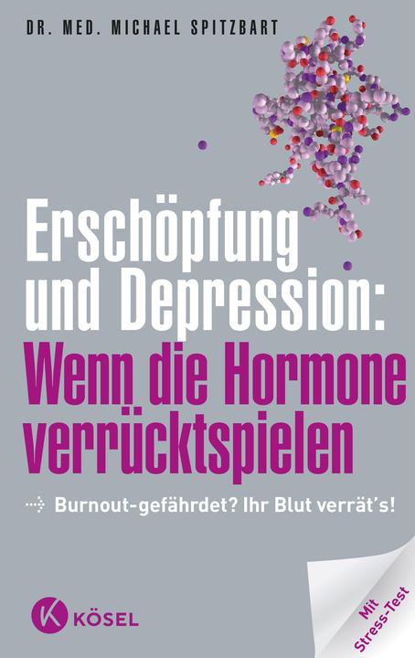 Produktbild Erschöpfung und Depression: Wenn die Hormone verrücktspielen (Deutsch, Michael Spitzbart, 2012)