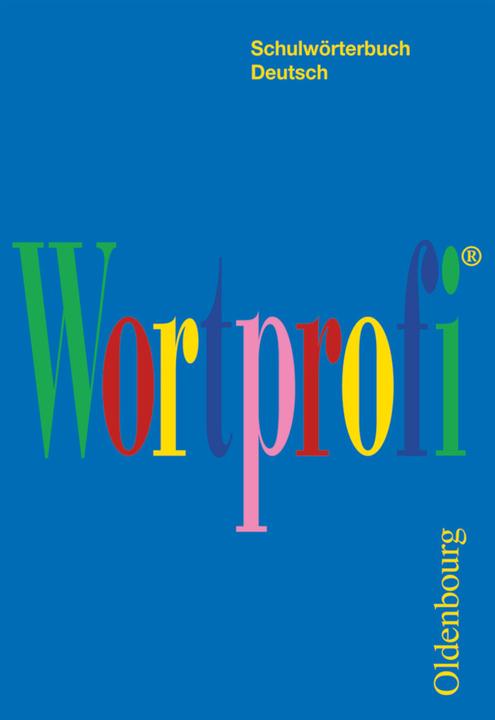 Immagine prodotto Wortprofi®. Schulwörterbuch Deutsch. Wörterbuch (Tedesco, 2014)