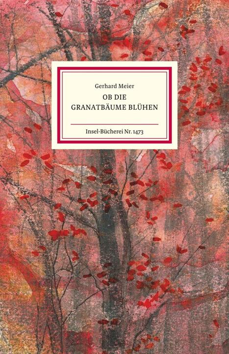 Produktbild Ob die Granatbäume blühen (Deutsch, Gerhard Meier, 2019)